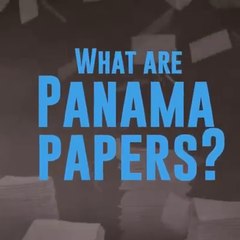 What is Panama Papers and List of the Names of Famous Peronsalities -Video!