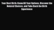 Read Your Best Birth: Know All Your Options Discover the Natural Choices and Take Back the