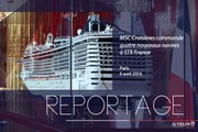 [REPORTAGE] MSC Croisières commande quatre nouveaux navires à STX France