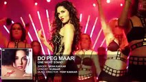DO PEG MAAR Full Song - ONE NIGHT STAND - Sunny Leone - Neha Kakkar - T-Series