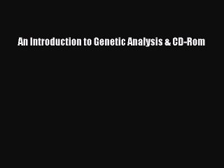 Download An Introduction to Genetic Analysis & CD-Rom Free Books