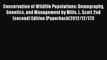 PDF Conservation of Wildlife Populations: Demography Genetics and Management by Mills L. Scott