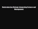 PDF Reintroduction Biology: Integrating Science and Management  EBook