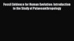 [PDF] Fossil Evidence for Human Evolution: Introduction to the Study of Palaeoanthropology