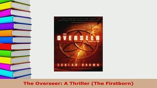 PDF  The Overseer A Thriller The Firstborn Free Books