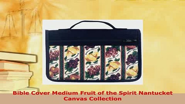 PDF Bible Cover Medium Fruit of the Spirit Nantucket Canvas Collection EBook