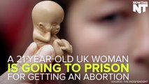 An Northern Irish Woman Is Headed To Prison For Having An Abortion