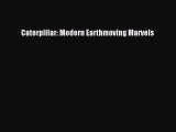 PDF Caterpillar: Modern Earthmoving Marvels  EBook