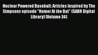[PDF] Nuclear Powered Baseball: Articles Inspired by The Simpsons episode Homer At the Bat
