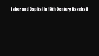 [PDF] Labor and Capital in 19th Century Baseball [Read] Online