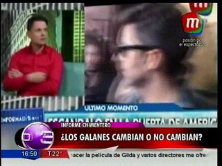 Informe, ¿los galanes cambian o no cambian?