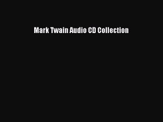 PDF Mark Twain Audio CD Collection Free Books
