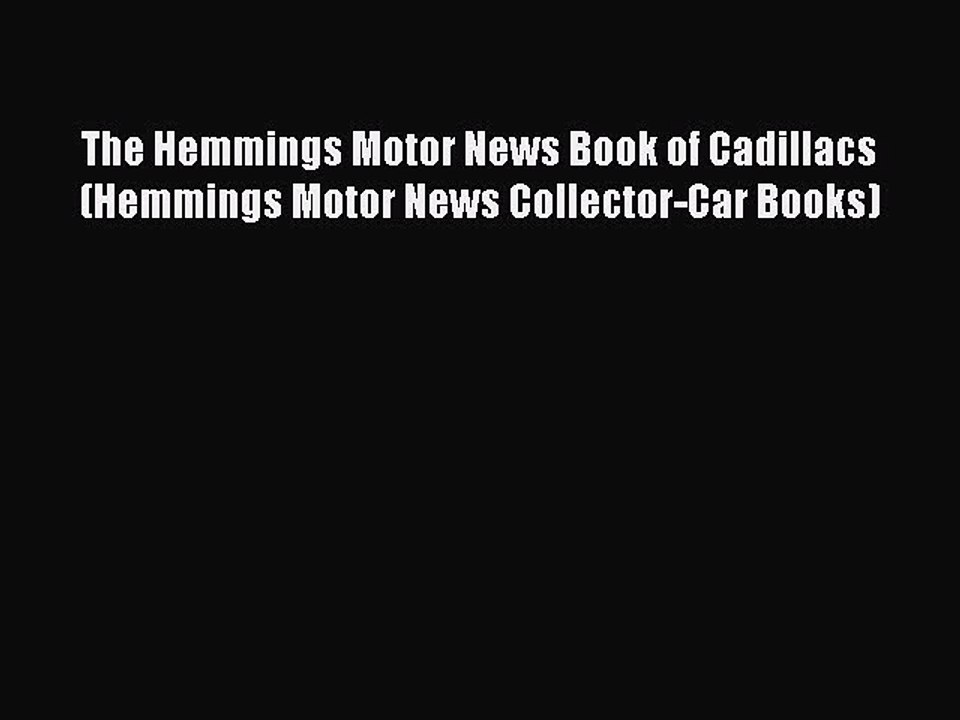 Download The Hemmings Motor News Book of Cadillacs (Hemmings Motor News Collector-Car Books)