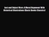 [PDF] Just and Unjust Wars: A Moral Argument With Historical Illustrations (Basic Books Classics)