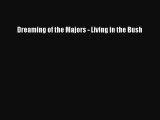 [PDF] Dreaming of the Majors - Living in the Bush [Read] Full Ebook