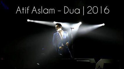 Dua Atif Aslam 2016