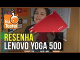 Um conversível #2em1 da #intelBR no EuTestei! Vem ver o Lenovo Yoga 500 - Resenha