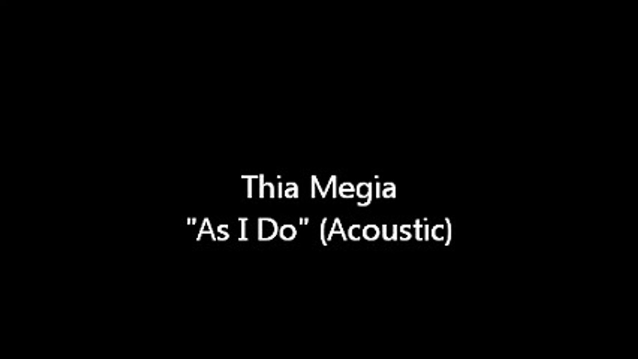 Thia Megia - As I Do (Original song)