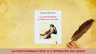 PDF  LA PSYCHANALYSTE A LEPREUVE DU SIDA Read Full Ebook