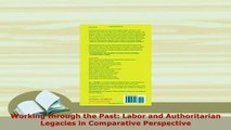 PDF  Working through the Past Labor and Authoritarian Legacies in Comparative Perspective PDF Full Ebook