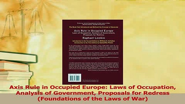 Read Axis Rule in Occupied Europe Laws of Occupation Analysis of Government Proposals for Ebook Free