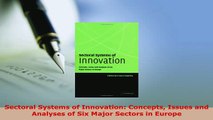 PDF  Sectoral Systems of Innovation Concepts Issues and Analyses of Six Major Sectors in PDF Full Ebook