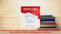 Download  Renda Fixa Análise Passo a Passo com Excel Capítulos Um Dois e Três Portuguese Edition PDF Full Ebook