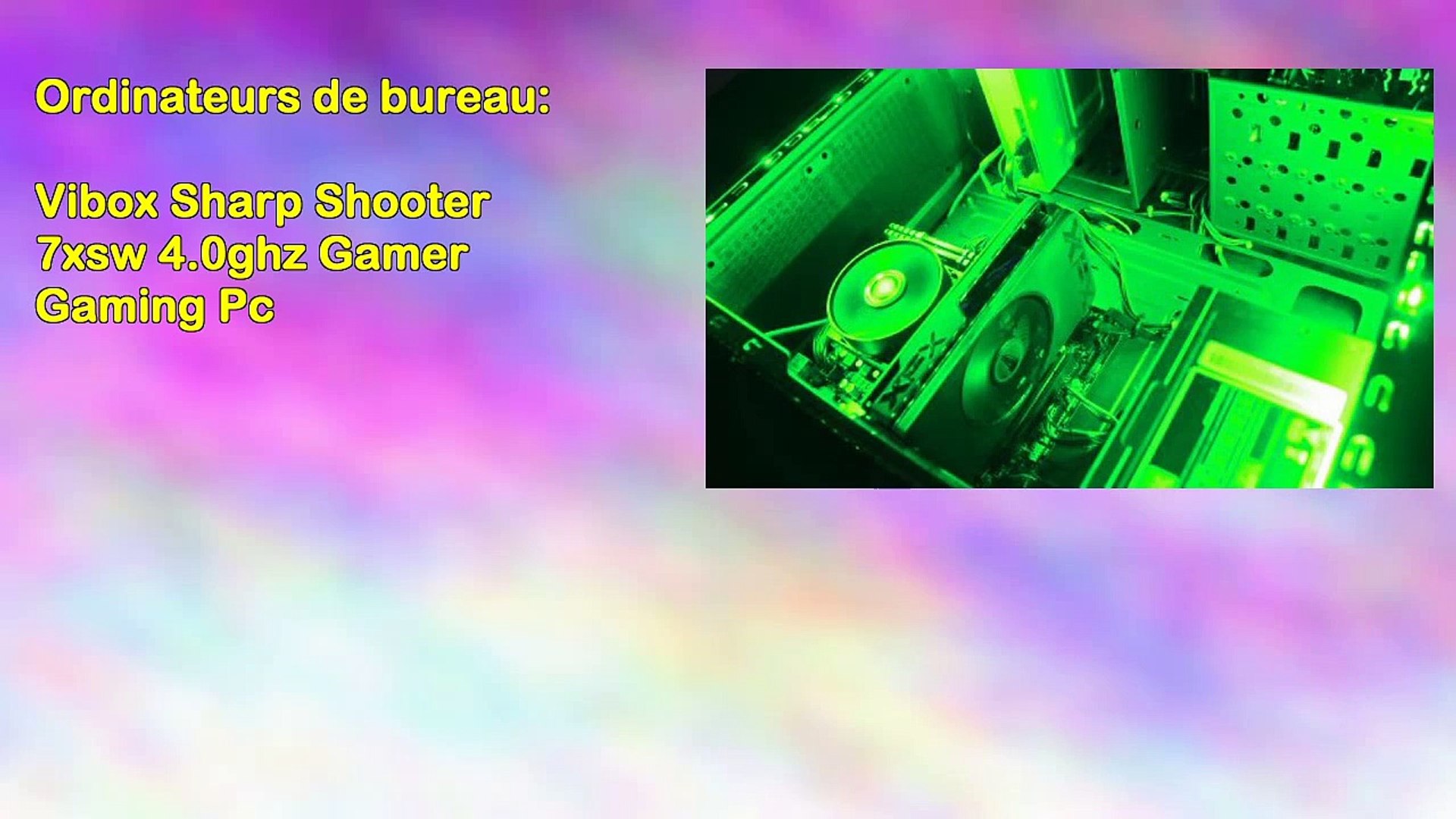 Vibox Sharp Shooter 7xsw 4.0ghz Gamer Gaming Pc