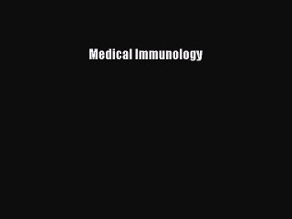 FREE PDF Medical Immunology READ ONLINE