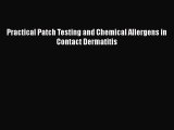 Free [PDF] Downlaod Practical Patch Testing and Chemical Allergens in Contact Dermatitis READ