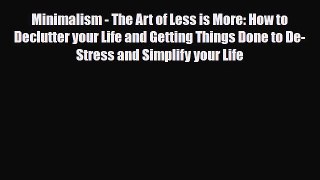 Download ‪Minimalism - The Art of Less is More: How to Declutter your Life and Getting Things