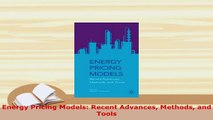 PDF  Energy Pricing Models Recent Advances Methods and Tools Free Books