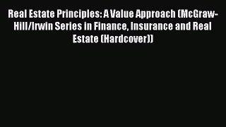 Read Real Estate Principles: A Value Approach (McGraw-Hill/Irwin Series in Finance Insurance