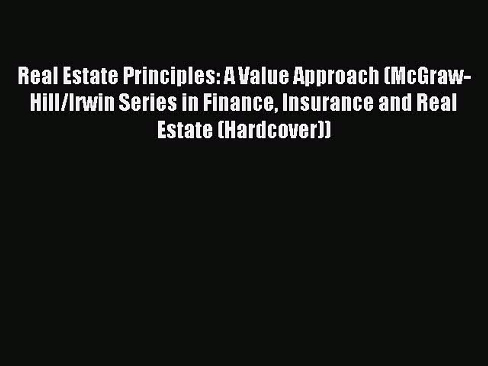 Read Real Estate Principles: A Value Approach (McGraw-Hill/Irwin Series in Finance Insurance