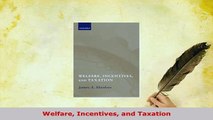PDF  Welfare Incentives and Taxation PDF Full Ebook