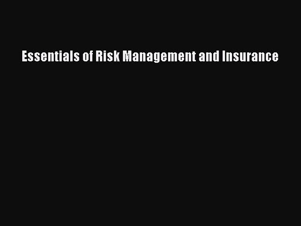 Read Essentials of Risk Management and Insurance Ebook Free