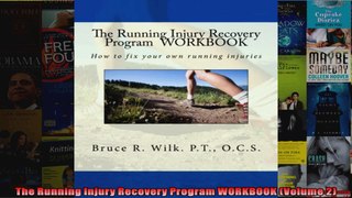 Read  The Running Injury Recovery Program WORKBOOK Volume 2  Full EBook