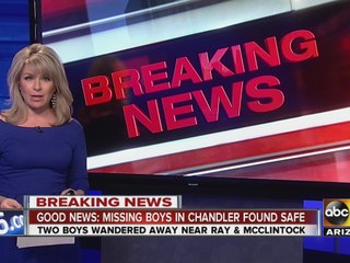 Missing boys in Chandler found safe