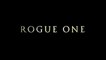 Star Wars : Rogue One - Teaser- VO