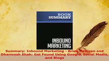 PDF  Summary Inbound Marketing  Brian Halligan and Dharmesh Shah Get Found Using Google Read Online