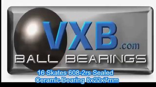 16 Skates 608-2rs Sealed Ceramic Bearing 8x22x7mm