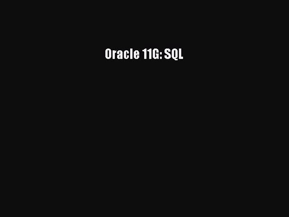 Read Oracle 11G: SQL Ebook Free