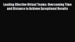 Read Leading Effective Virtual Teams: Overcoming Time and Distance to Achieve Exceptional Results