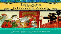 Read Islam in the Middle Ages  The Origins and Shaping of Classical Islamic Civilization  Praeger