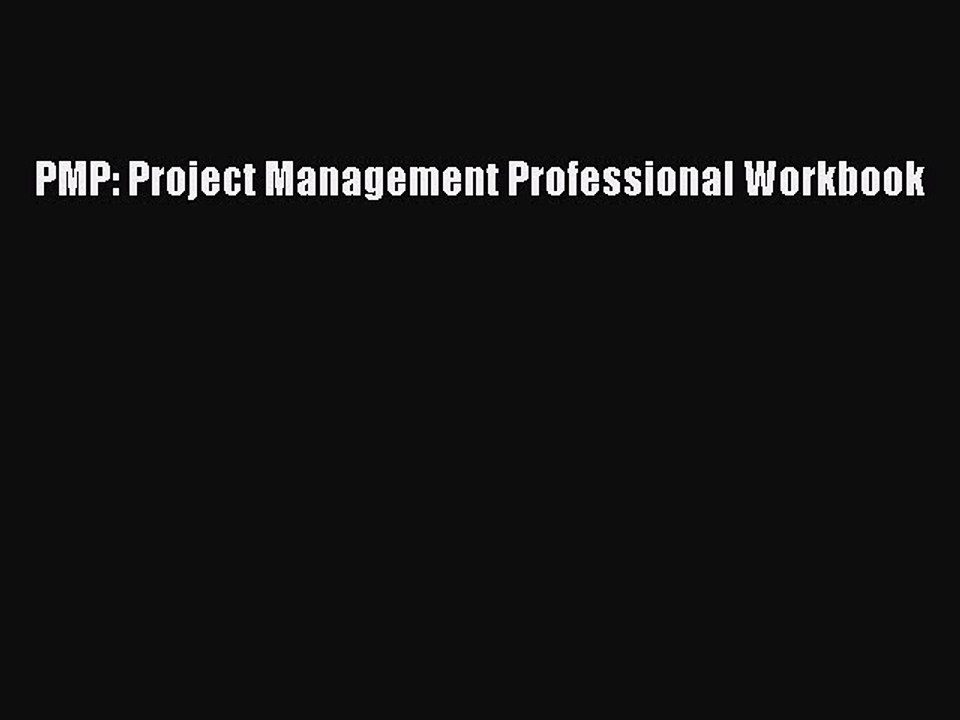 Read PMP: Project Management Professional Workbook Ebook Free
