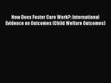 [PDF] How Does Foster Care Work?: International Evidence on Outcomes (Child Welfare Outcomes)