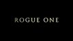 ROGUE ONE ׃ A STAR WARS STORY Teaser Preview