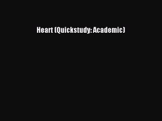 Download Heart (Quickstudy: Academic) Free Books