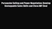 Read Persuasive Selling and Power Negotiation: Develop Unstoppable Sales Skills and Close ANY