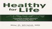 Download Healthy for Life  Developing Healthy Lifestyles That Have a Side Effect of Permanent Fat